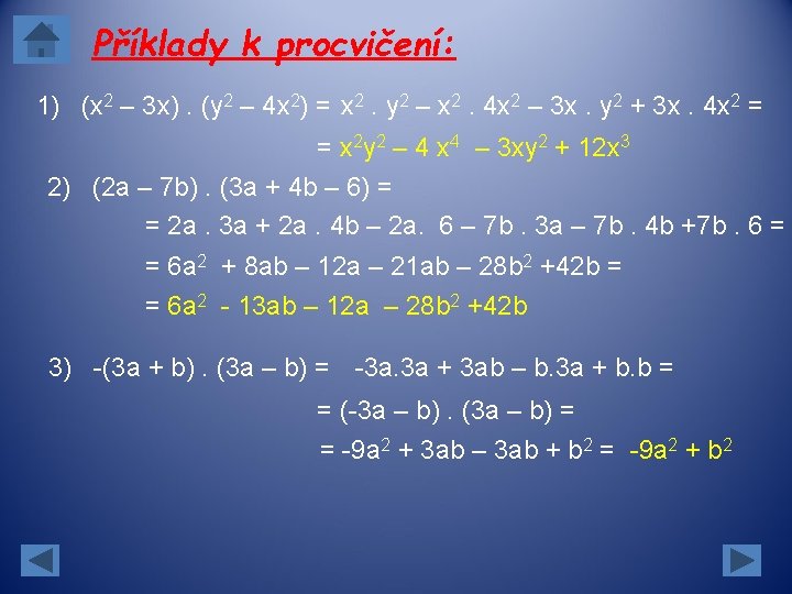 Příklady k procvičení: 1) (x 2 – 3 x). (y 2 – 4 x Příklady k procvičení: 1) (x 2 – 3 x). (y 2 – 4 x