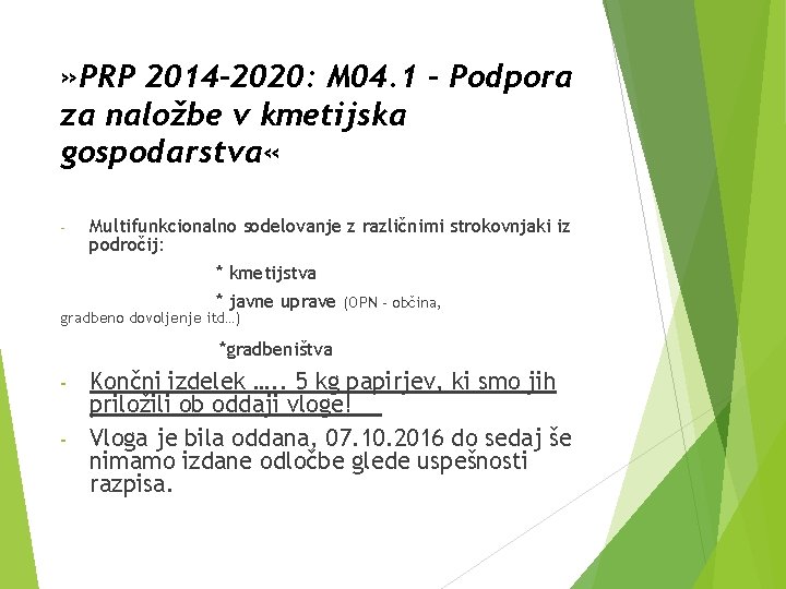 » PRP 2014 -2020: M 04. 1 - Podpora za naložbe v kmetijska gospodarstva