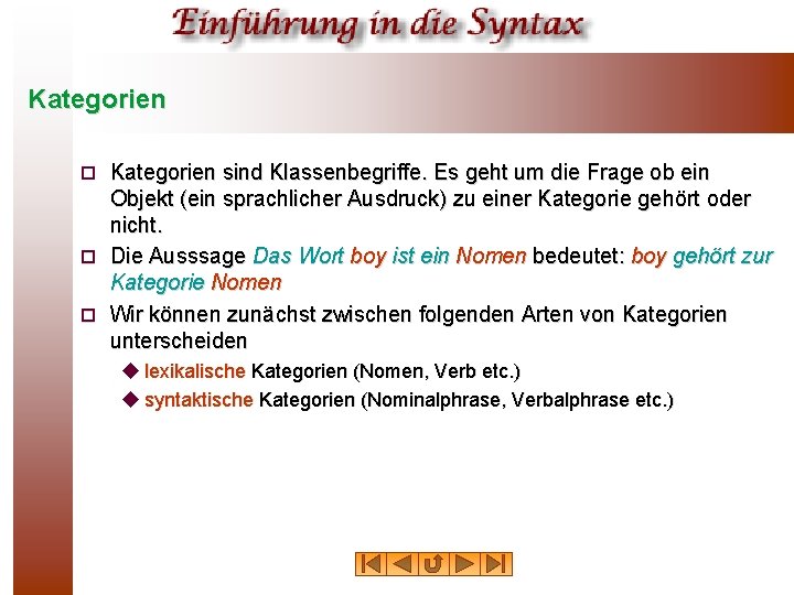 Kategorien sind Klassenbegriffe. Es geht um die Frage ob ein Objekt (ein sprachlicher Ausdruck)