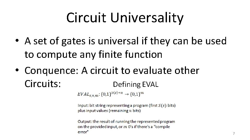 Circuit Universality • A set of gates is universal if they can be used