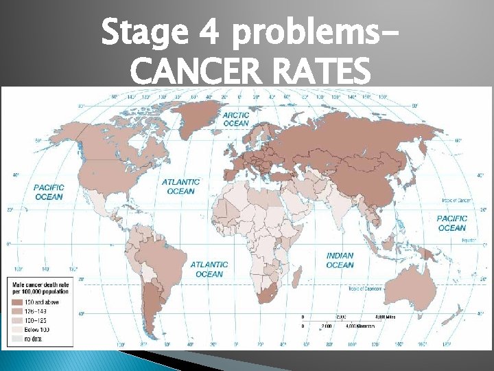 Stage 4 problems. CANCER RATES 