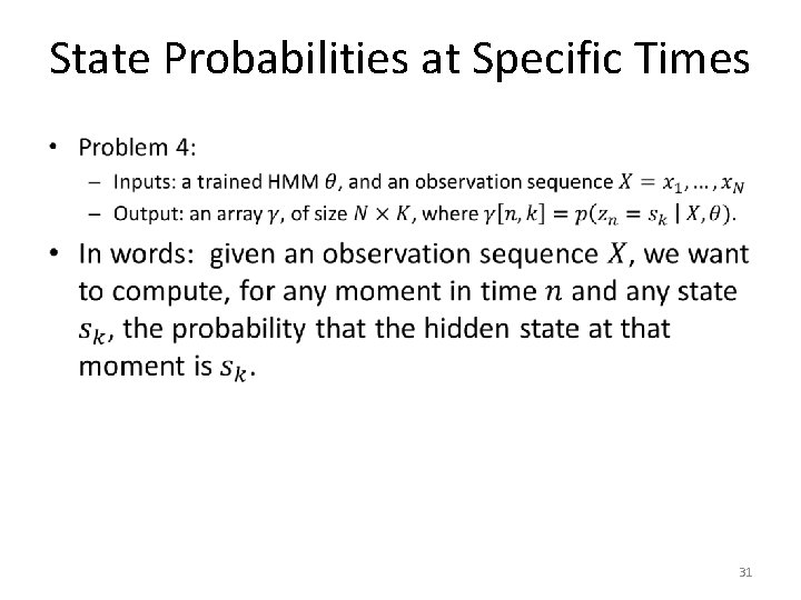 State Probabilities at Specific Times • 31 