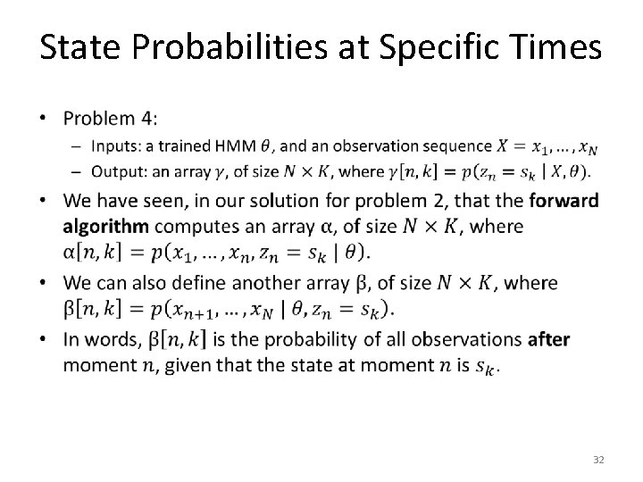 State Probabilities at Specific Times • 32 