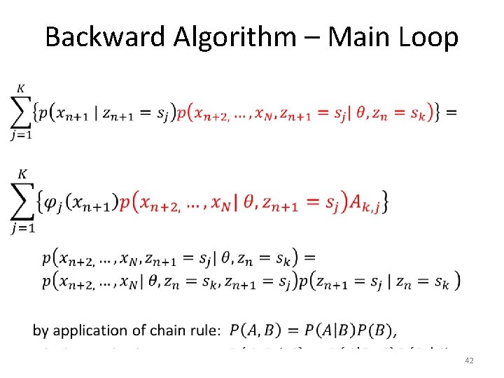 Backward Algorithm – Main Loop • 42 