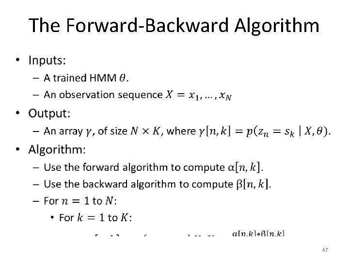 The Forward-Backward Algorithm • 47 