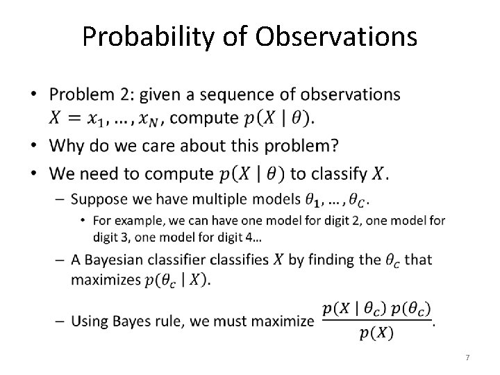 Probability of Observations • 7 