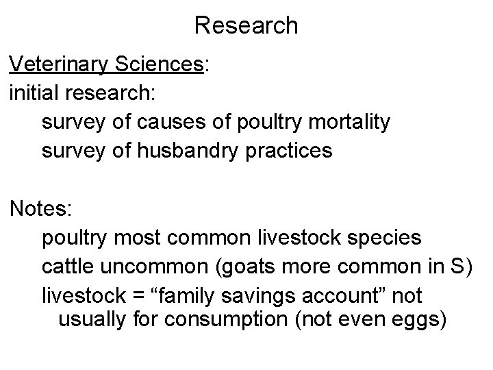 Research Veterinary Sciences: initial research: survey of causes of poultry mortality survey of husbandry