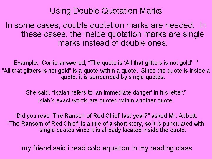 Quotation Marks Before We Begin Write The Following