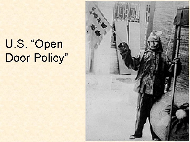 U. S. “Open Door Policy” 12 9/15/2020 