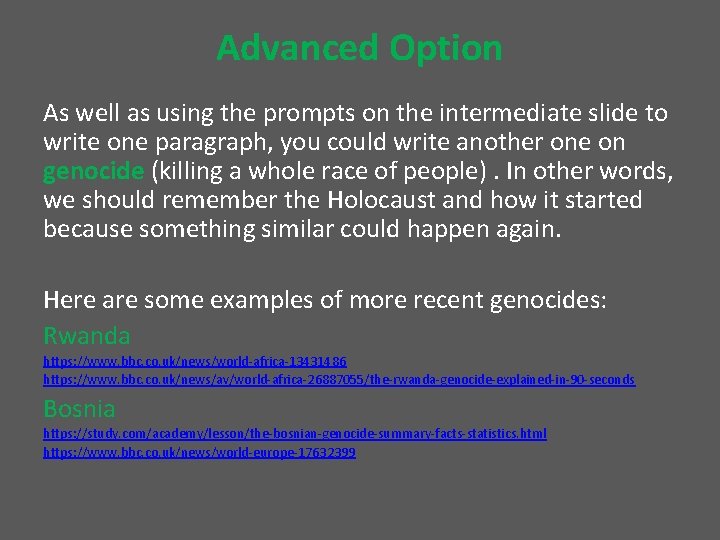Advanced Option As well as using the prompts on the intermediate slide to write Advanced Option As well as using the prompts on the intermediate slide to write