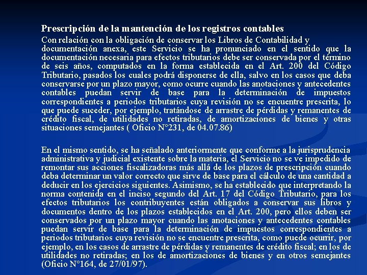  Prescripción de la mantención de los registros contables Con relación con la obligación