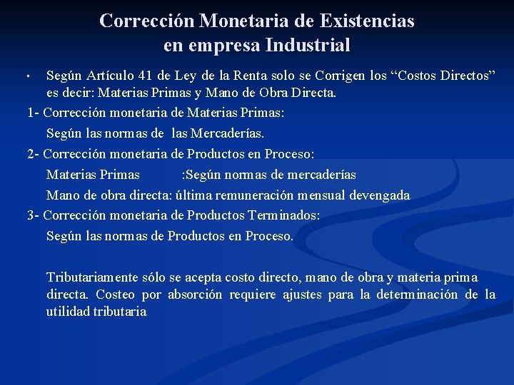 Corrección Monetaria de Existencias en empresa Industrial Según Artículo 41 de Ley de la