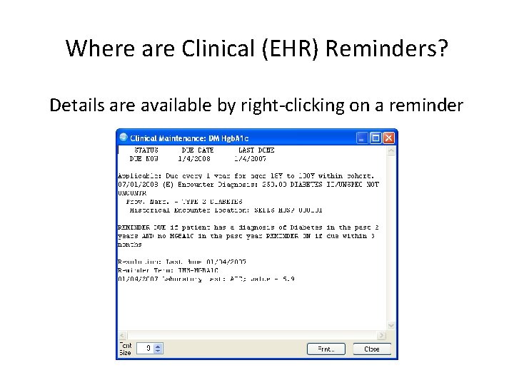 Where are Clinical (EHR) Reminders? Details are available by right-clicking on a reminder 