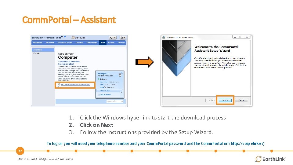 Comm. Portal – Assistant 1. Click the Windows hyperlink to start the download process
