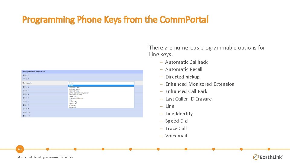 Programming Phone Keys from the Comm. Portal There are numerous programmable options for Line