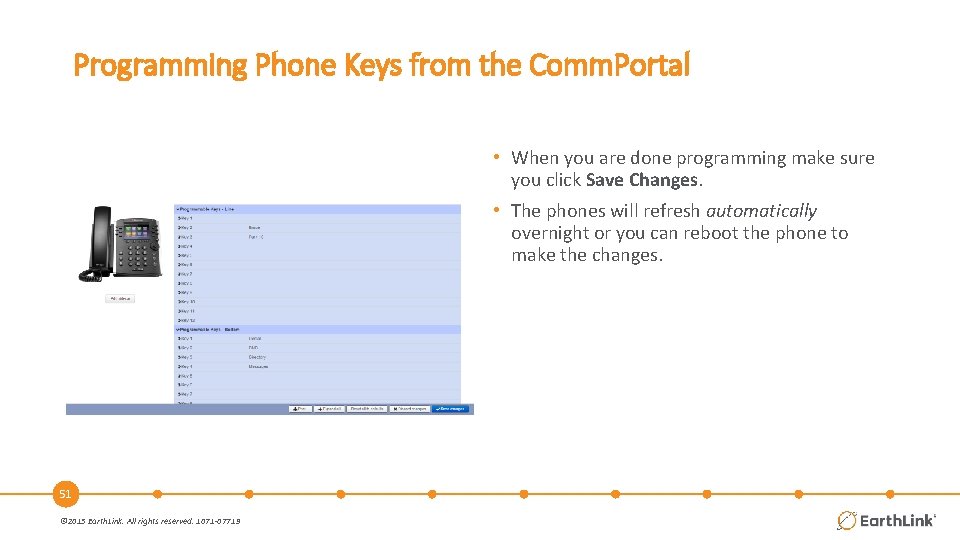 Programming Phone Keys from the Comm. Portal • When you are done programming make