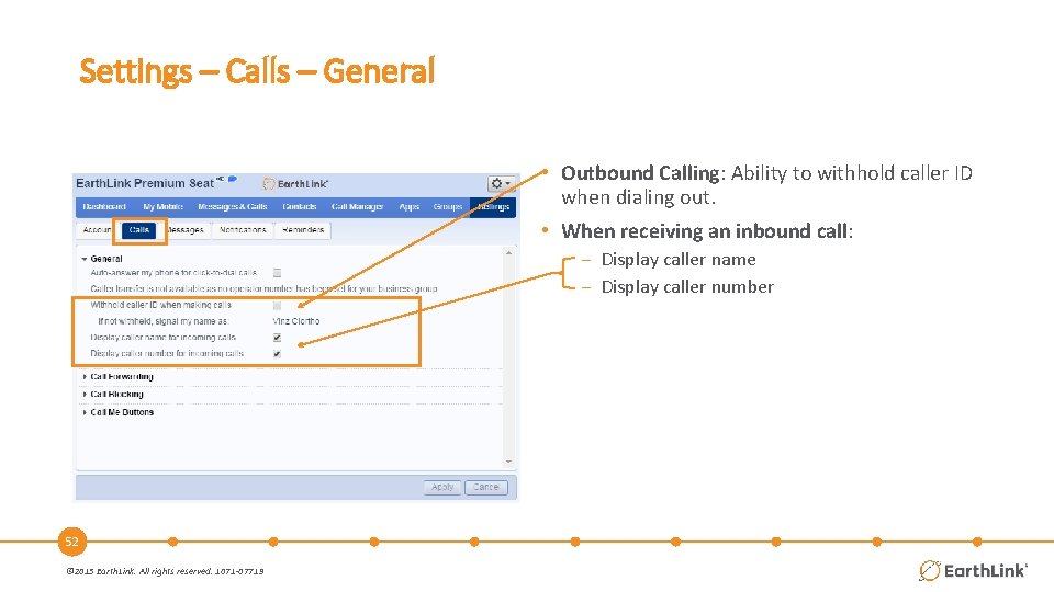 Settings – Calls – General • Outbound Calling: Ability to withhold caller ID when