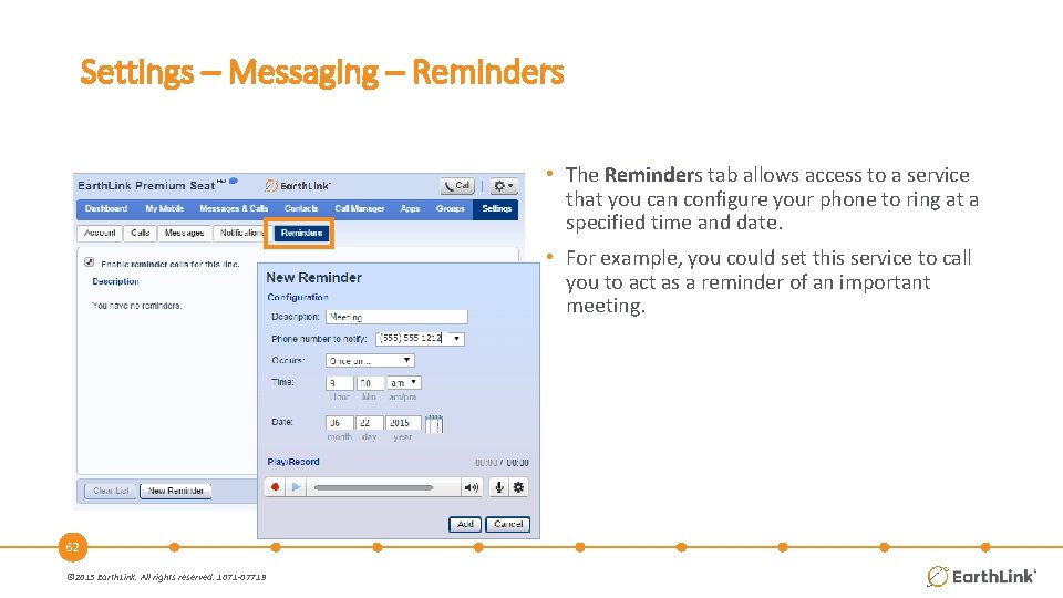 Settings – Messaging – Reminders • The Reminders tab allows access to a service