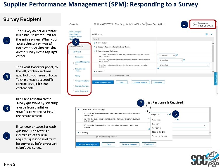 Supplier Performance Management (SPM): Responding to a Survey Recipient 4 4 The survey owner Supplier Performance Management (SPM): Responding to a Survey Recipient 4 4 The survey owner