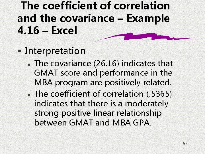 The coefficient of correlation and the covariance – Example 4. 16 – Excel §