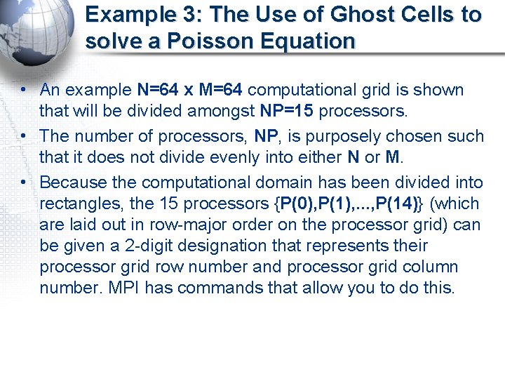 Example 3: The Use of Ghost Cells to solve a Poisson Equation • An