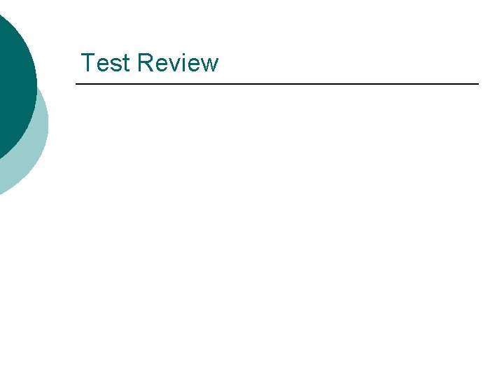 Test Review 