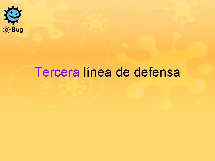 Tercera línea de defensa 