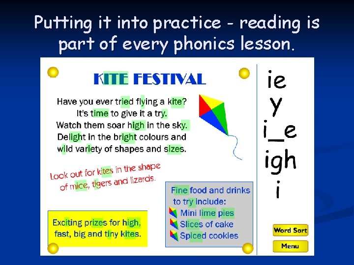 Putting it into practice - reading is part of every phonics lesson. 