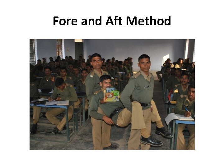 Fore and Aft Method 