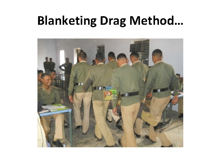Blanketing Drag Method… 