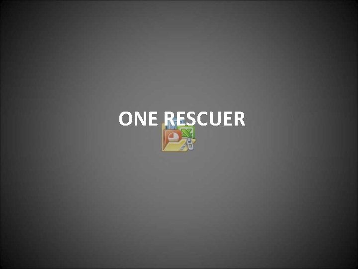 ONE RESCUER 