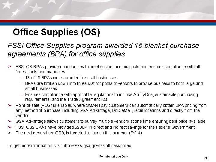 Office Supplies (OS) FSSI Office Supplies program awarded 15 blanket purchase agreements (BPA) for