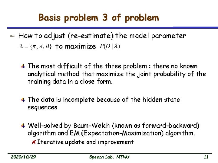 Basis problem 3 of problem How to adjust (re-estimate) the model parameter to maximize