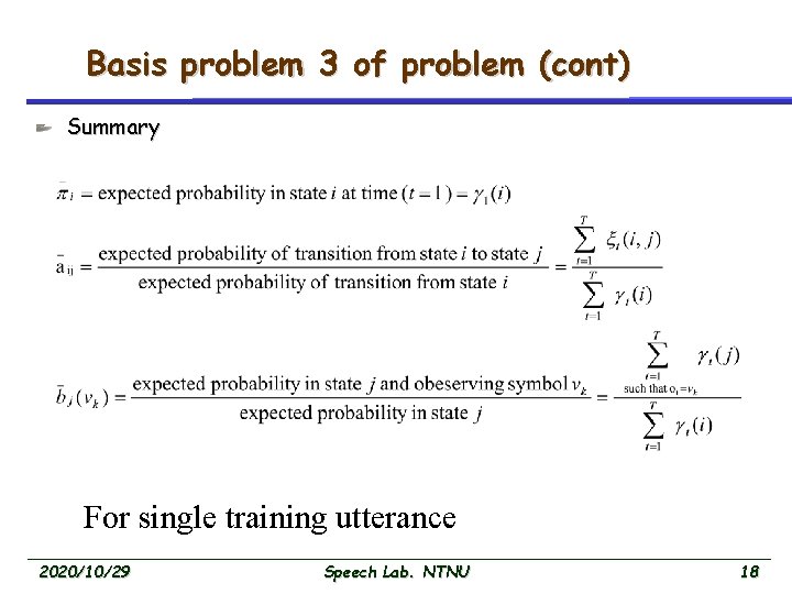 Basis problem 3 of problem (cont) Summary For single training utterance 2020/10/29 Speech Lab.