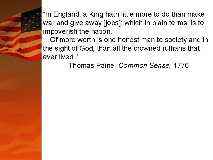 “In England, a King hath little more to do than make war and give