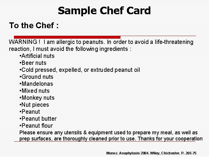 Sample Chef Card To the Chef : WARNING ! I am allergic to peanuts.