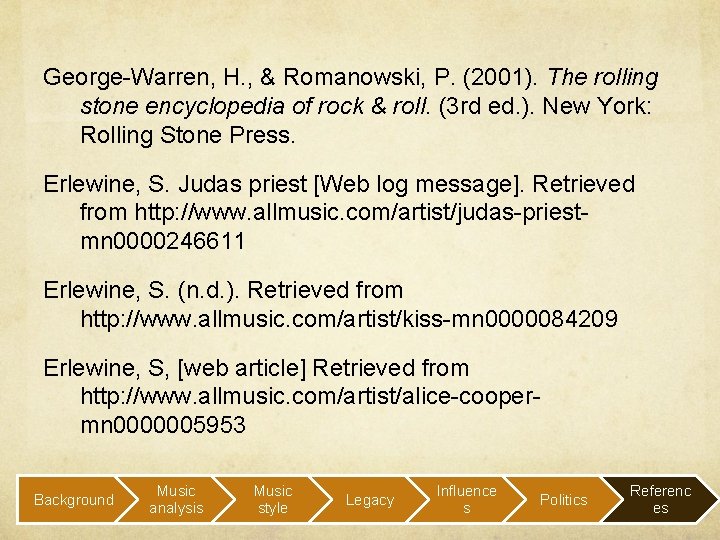 George-Warren, H. , & Romanowski, P. (2001). The rolling stone encyclopedia of rock &