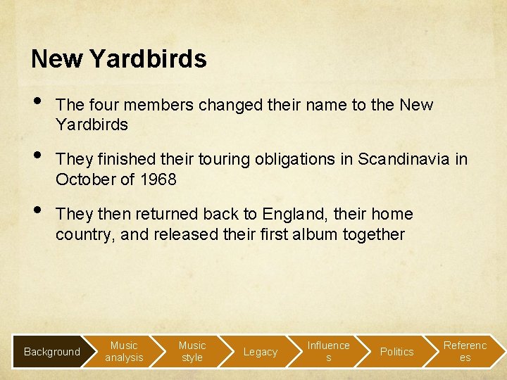 New Yardbirds • • • The four members changed their name to the New