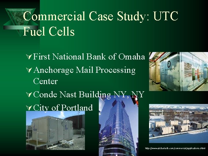 Commercial Case Study: UTC Fuel Cells Ú First National Bank of Omaha Ú Anchorage