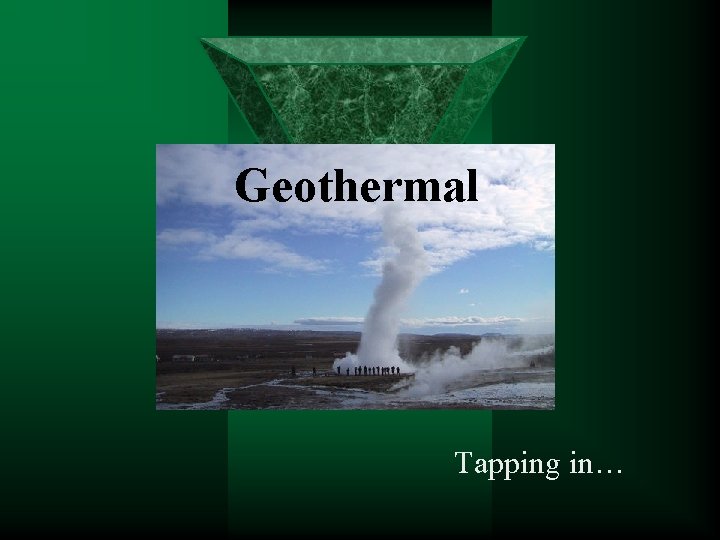 Geothermal Tapping in… 