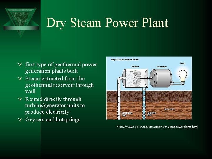 Dry Steam Power Plant Ú first type of geothermal power generation plants built Ú