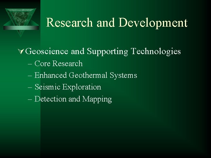 Research and Development Ú Geoscience and Supporting Technologies – Core Research – Enhanced Geothermal