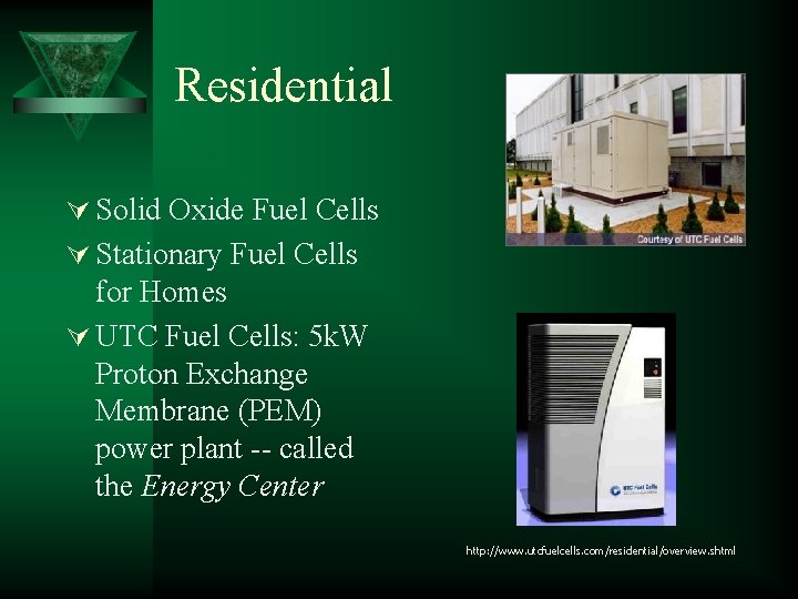 Residential Ú Solid Oxide Fuel Cells Ú Stationary Fuel Cells for Homes Ú UTC