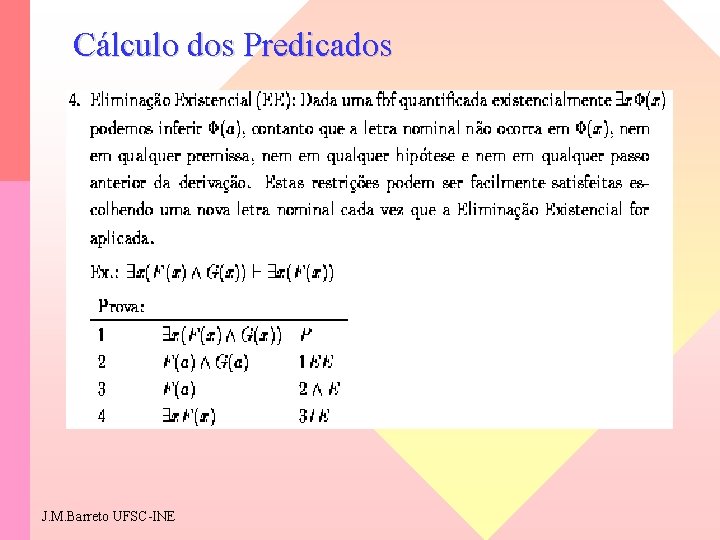 Cálculo dos Predicados J. M. Barreto UFSC-INE 