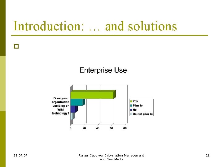 Introduction: … and solutions p 28. 07 Rafael Capurro: Information Management and New Media