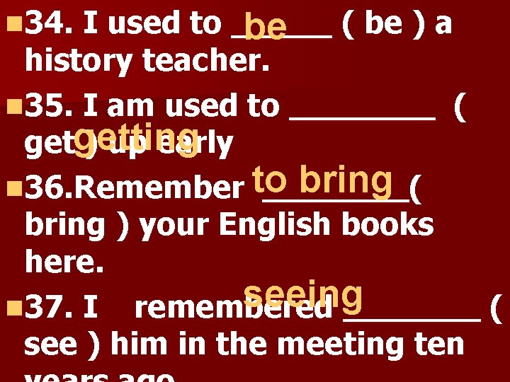 Rewrite the sentences in the passive voice using