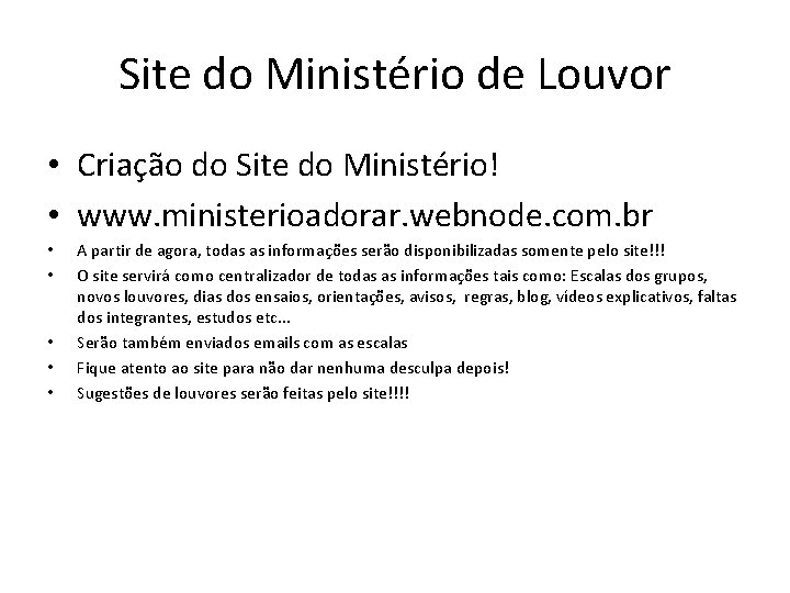 Site do Ministério de Louvor • Criação do Site do Ministério! • www. ministerioadorar.