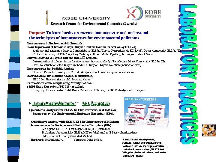 Research Center for Environmental Genomics (2 weeks) Purpose: To learn basics on enzyme immunoassay