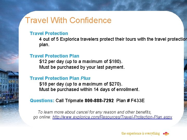 Travel With Confidence Travel Protection 4 out of 5 Explorica travelers protect their tours