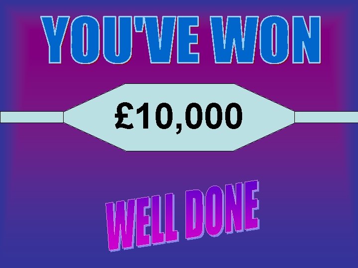 £ 10, 000 